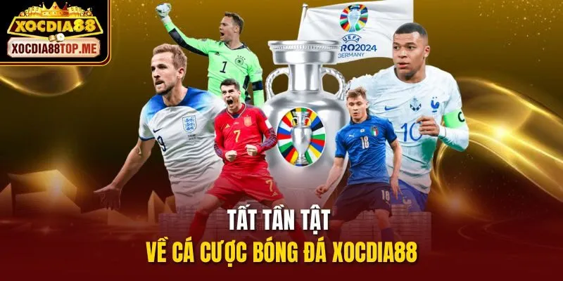 Tất tần tật về cá cược bóng đá xocdia88
