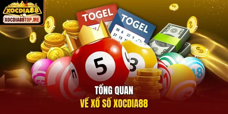 Tổng quan về xổ số xocdia88